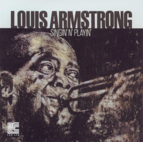 Louis Armstrong - Singin' N' Playin' (1959)