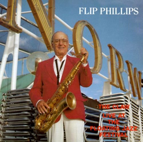Flip Phillips - Claw-Live At The Floating Jazz Festival (1986)