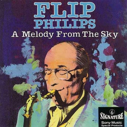 Flip Phillips - A Melody from the Sky (1984) 320kbps