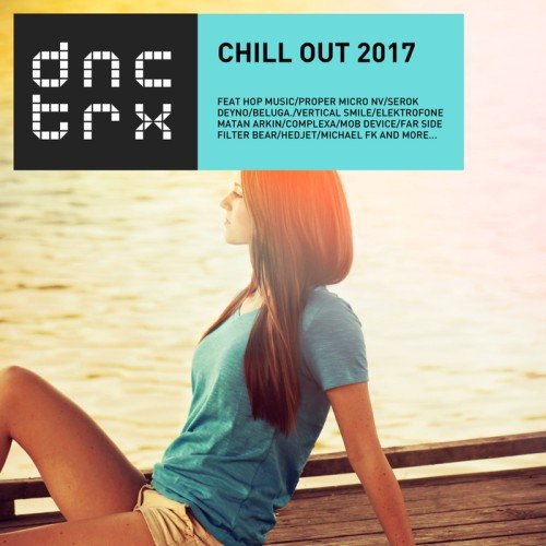VA - Chill Out 2017 (2017)