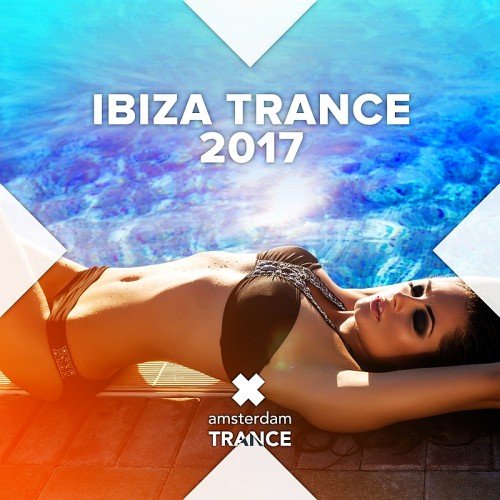 VA - Ibiza Trance 2017 (2017)