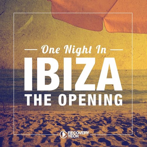 VA - One Night In Ibiza - The Opening 2017