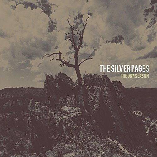 The Silver Pages - The Dry Season (2017)