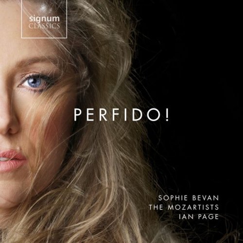 Ian Page, Sophie Bevan & The Mozartists - Perfido! (2017)