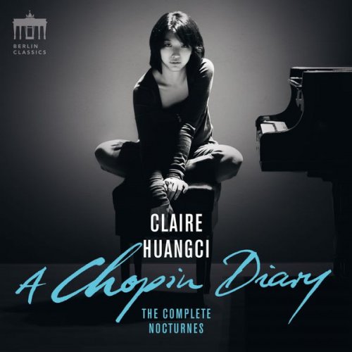 Claire Huangci - A Chopin Diary (Complete Nocturnes) (2017) [Hi-Res]