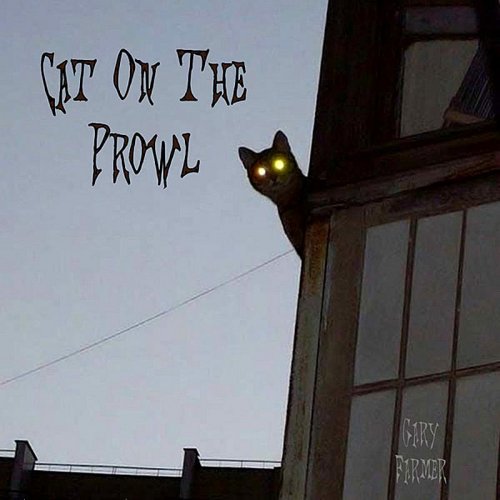 Gary Farmer - Cat On The Prowl (2011)