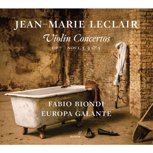 Fabio Biondi & Europa Galante - Leclair: Violin Concertos, Op. 7 Nos. 1, 3, 4 & 5 (2017) [Hi-Res]