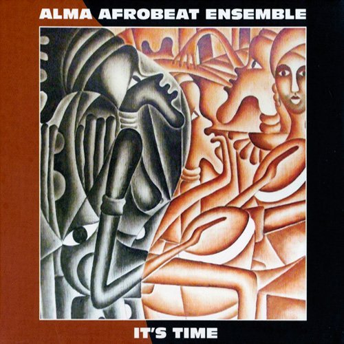 Alma Afrobeat Ensemble - It's Time (2015)