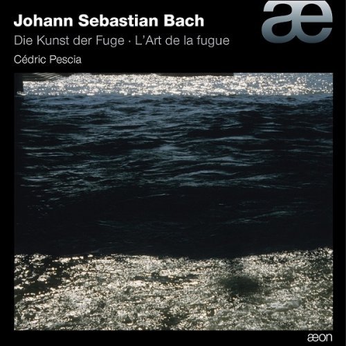 Cédric Pescia - Johann Sebastian Bach: Die Kunst der Fuge (2014) [HDTracks]