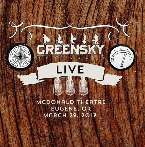 Greensky Bluegrass - 2017-03-29 McDonald Theatre, Eugene, OR (2017)