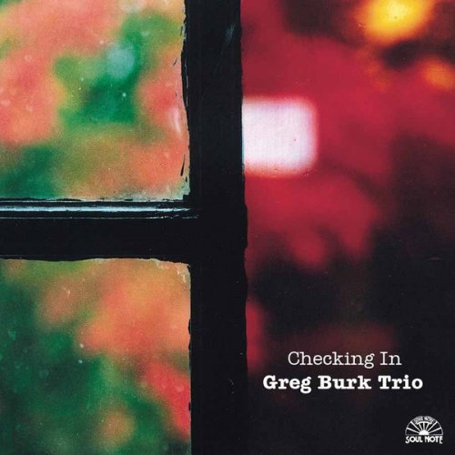Greg Burk Trio - Checking In (2002)
