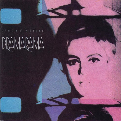 Dramarama - Cinéma Vérité...Plus (1985)