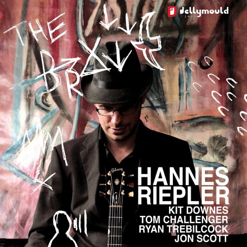 Hannes Riepler Quintet - The Brave (2012)