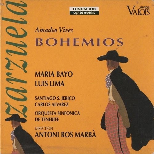 Maria Bayo, Orquesta Sinfonica de Tenerife, Antoni Ros Marba - Vives - Bohemios (1994)