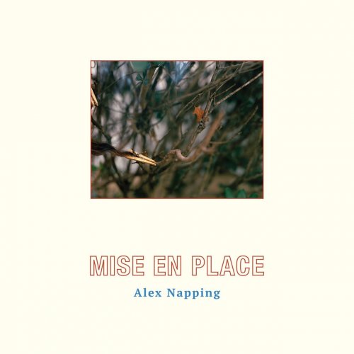 Alex Napping - Mise En Place (2017) Lossless