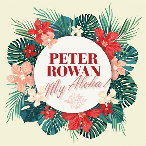 Peter Rowan - My Aloha! (2017) Lossless