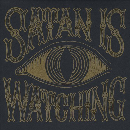 Those Poor Bastards - Satan Is Watching (2008)