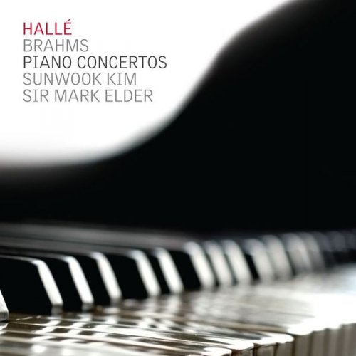 Hallé Orchestra, Sir Mark Elder & Sun-Wook Kim - Brahms: Piano Concertos (2017) [Hi-Res]