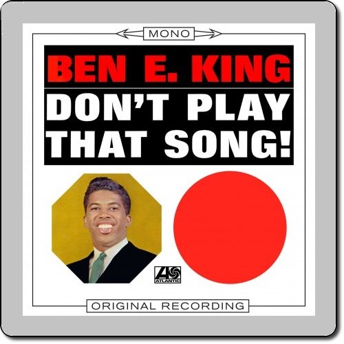 Ben E. King - Don't Play That Song (1962/2014) [HDtracks]