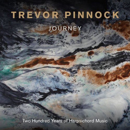 Trevor Pinnock - Journey: 200 Years of Harpsichord Music (2016) CD-Rip
