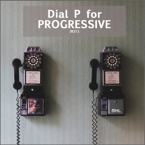 VA - Dial P For Progressive 2K17.1 (2017)