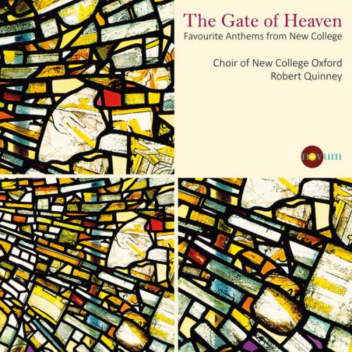The Choir of New College Oxford, Robert Quinney - The Gate of Heaven: Favorite Anthems from New College (2017) [Hi-Res]