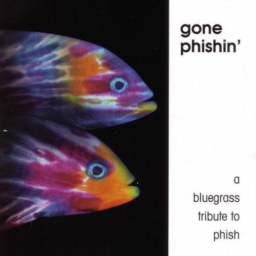 Pickin' On Series - Gone Phishin: Bluegrass Tribute (2000)