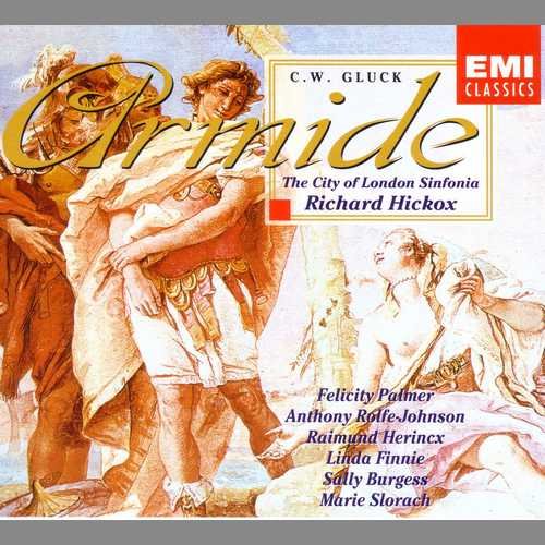 The City of London Sinfonia, Richard Hickox - Gluck: Armide (1996)