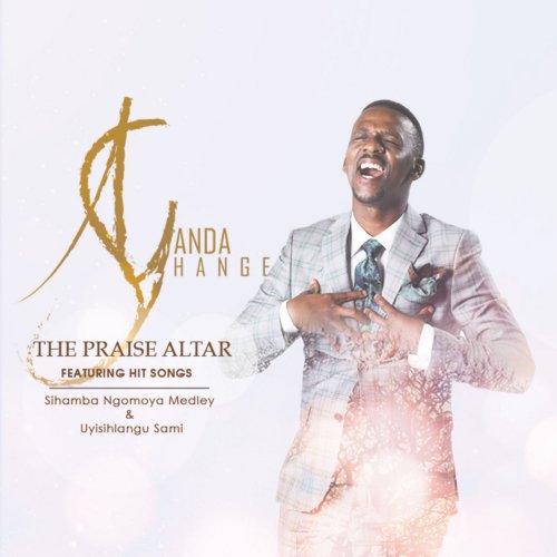 Ayanda Shange - The Praise Altar (2017)