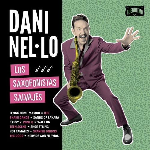 Dani Nel·lo - Los Saxofonistas Salvajes (2017)