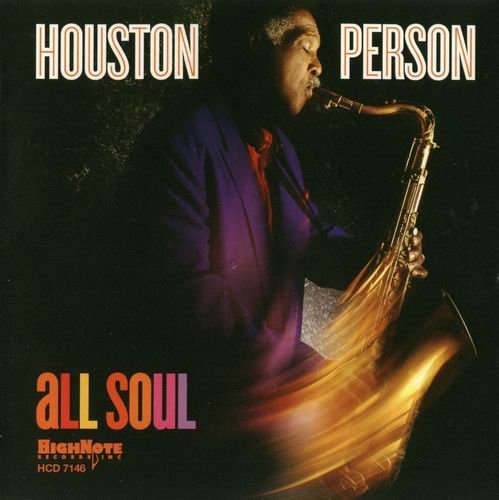 Houston Person - All Soul (2005) 320 kbps+CD Rip