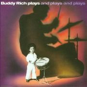 Buddy Rich - Plays and Plays and Plays (1977)