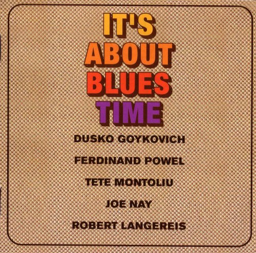 Tete Montoliu & Dusko Goykovich - It's About Blues Time (1971)