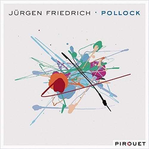 Jurgen Friedrich - Pollock (2009)