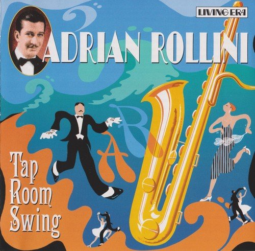 Adrian Rollini - Tap Room Swing (2002)