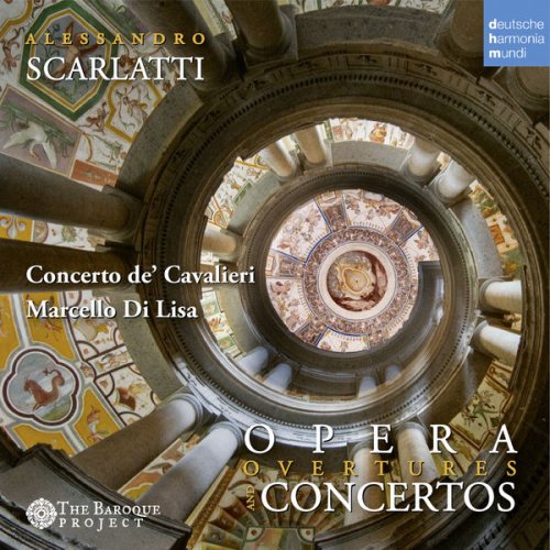 Concerto de' Cavalieri - Scarlatti: Concertos and Opera Overtures (2016)