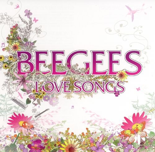Bee Gees - Love Songs (2005)