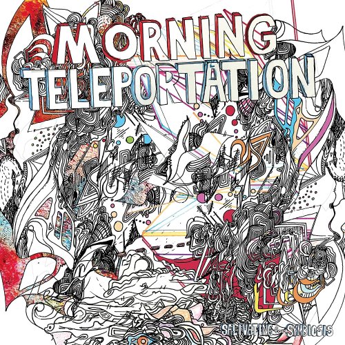 Morning Teleportation - Salivating for Symbiosis (2017)