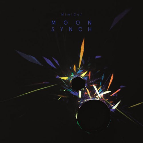 Mimicof - Moon Synch (2017) FLAC