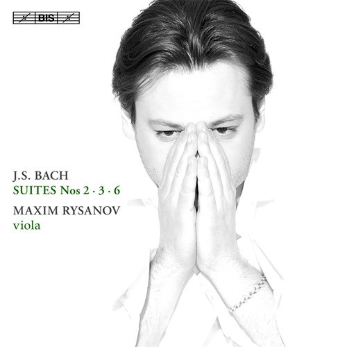 Maxim Rysanov - Bach: Cello Suites Nos. 2, 3 and 6 (2014)