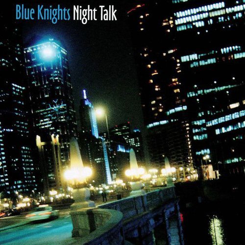 Blue Knights - Night Talk (1996)