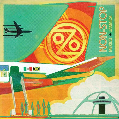 Ozomatli - Non-Stop: México to Jamaica (2017)