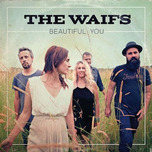 The Waifs - Beautiful You (2015) [CD Rip]
