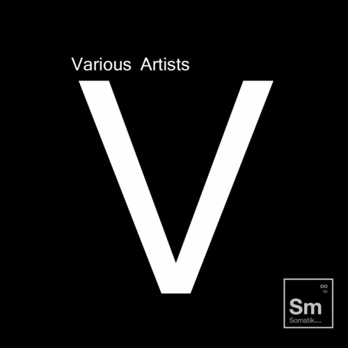 VA - 5 Years Old: The Best Tracks Of Somatik Sound System (2017)
