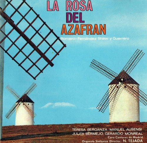 Teresa Berganza, Coro Cantores de Madrid, Orquesta Sinfonica, Nicasio Tejada - Jacinto Guerrero: La rosa del azafran (1987)