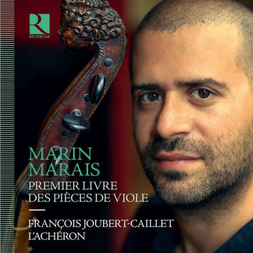François Joubert-Caillet, L'Achéron - Marais: Premier livre des pièces de viole (2017) [Hi-Res]