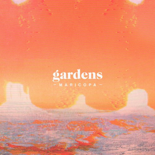 Gardens - Maricopa (2017)