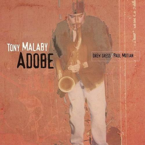 Tony Malaby - Adobe (2004) 320 kbps