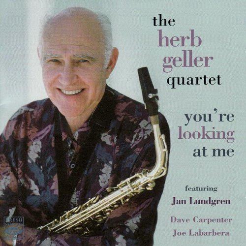 Herb Geller Quartet - You're Looking At Me (1997)