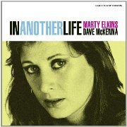 Marty Elkins & Dave McKenna - In Another Life (2009), 320 Kbps